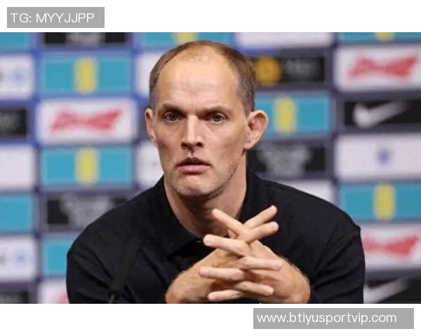 斯通斯赖斯赞图赫尔关注细节强调比赛强度是成功关键